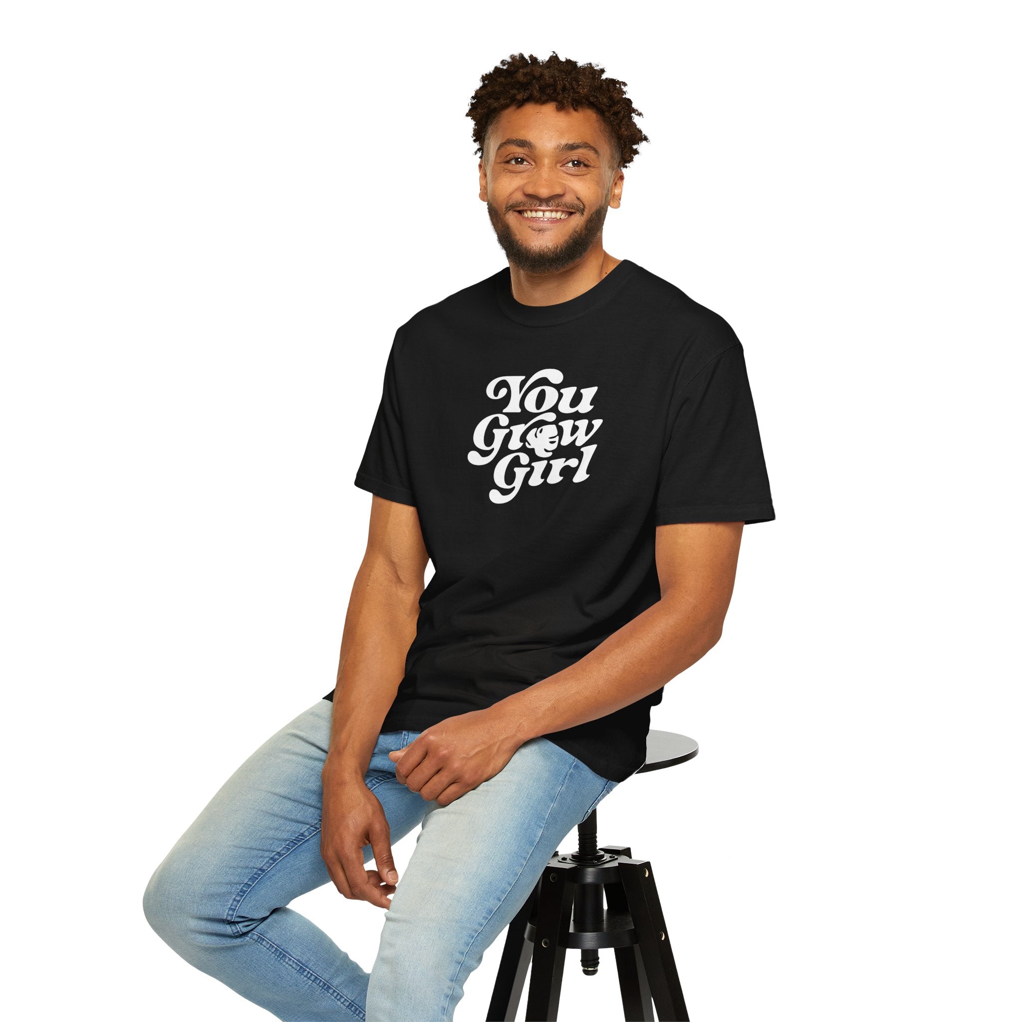 You Grow Girl - Comfort Colors Tee