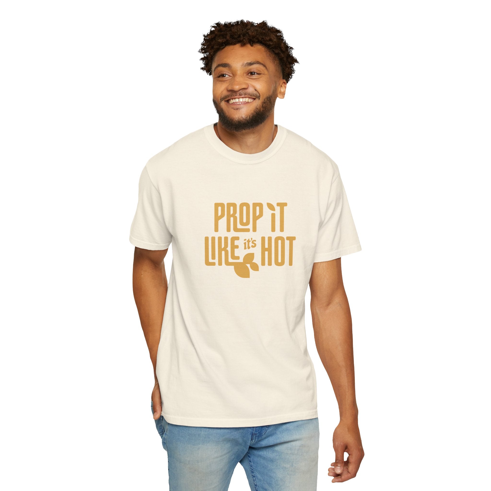 Prop it like it's Hot - Comfort Colors Tee
