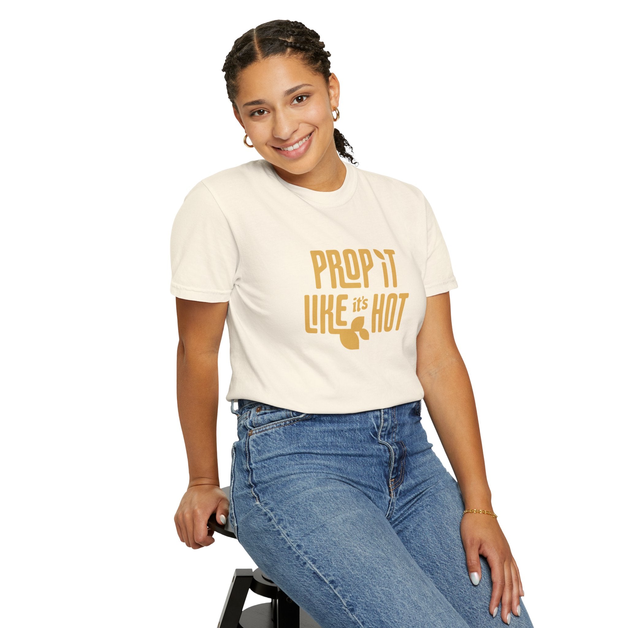 Prop it like it's Hot - Comfort Colors Tee