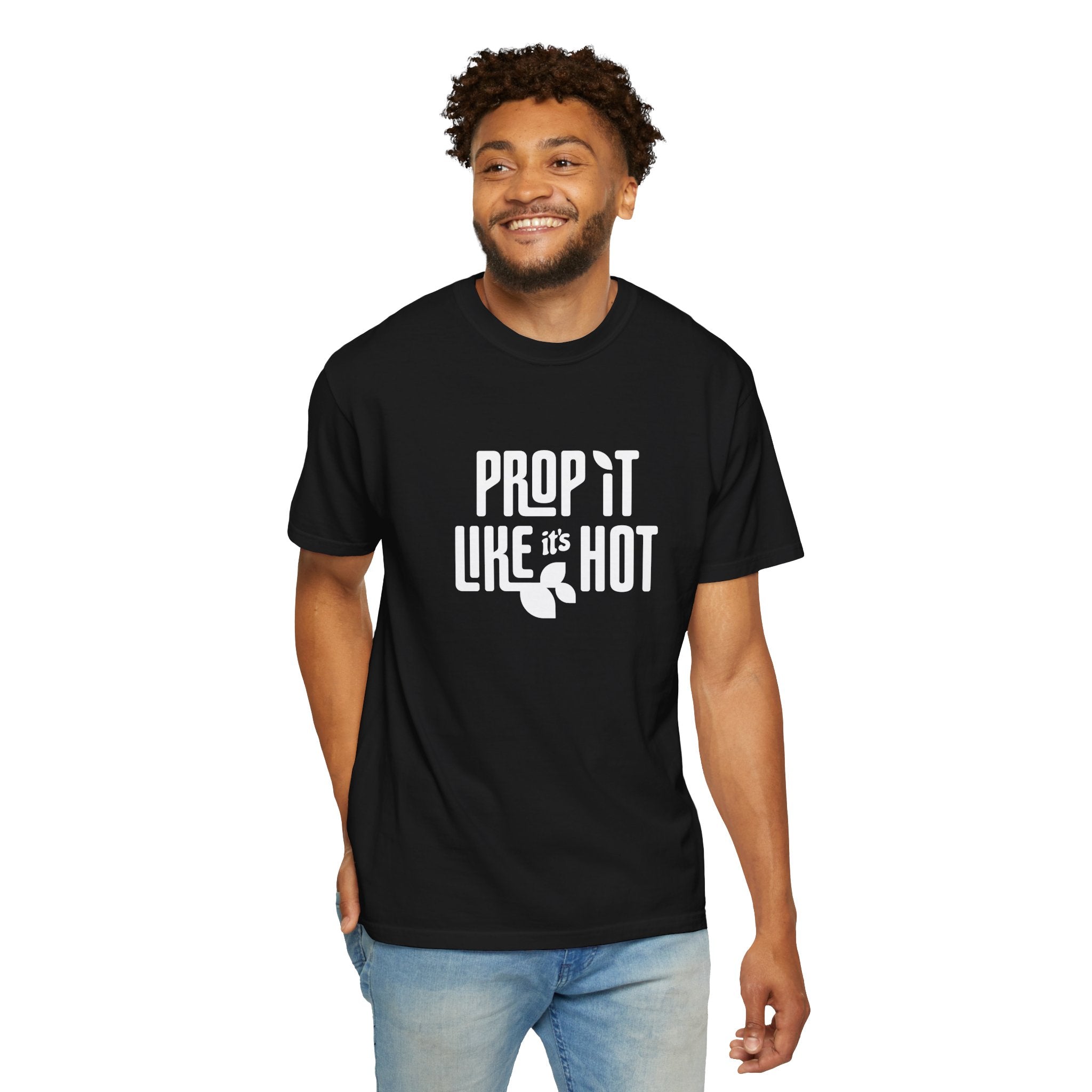 Prop it like it's Hot - Comfort Colors Tee